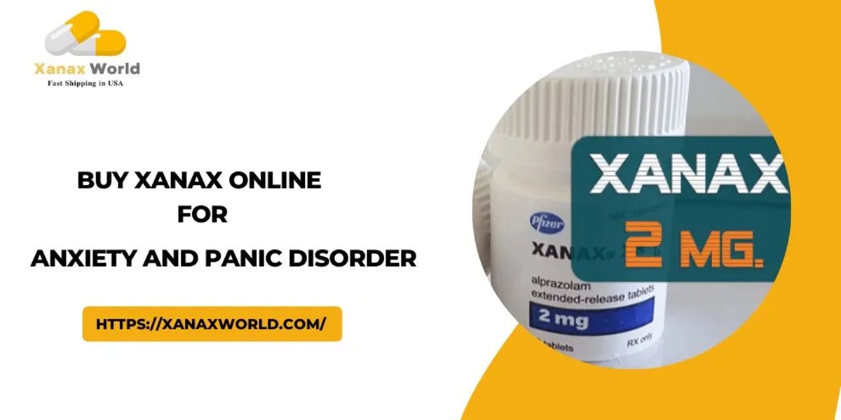 Buy Xanax Online for Anxiety And Panic disorder